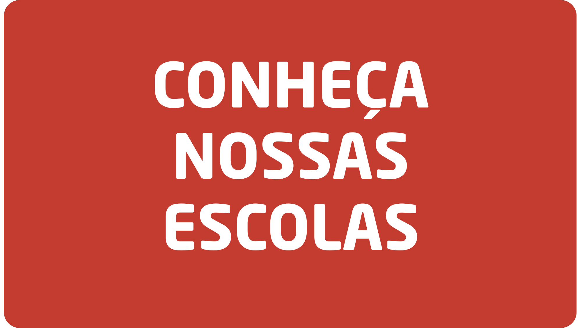 CONHEÇA NOSSAS ESCOLAS.png